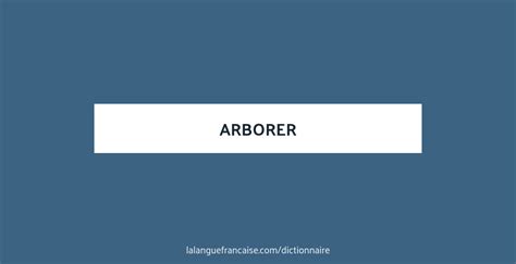 definition arborer